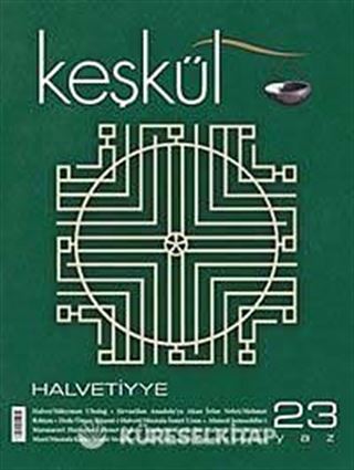 Keşkül Sayı:23 / Halvetiyye
