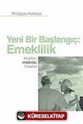 Yeni Bir Başlangıç: Emeklilik