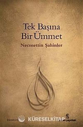 Tek Başına Bir Ümmet