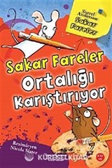 Sakar Fareler Ortalığı Karıştırıyor