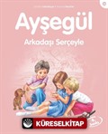 Ayşegül / Arkadaşı Serçeyle