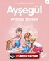 Ayşegül / Arkadaşı Serçeyle