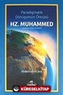 Paradigmatik Dönüşümün Öncüsü Hz. Muhammed (sav)