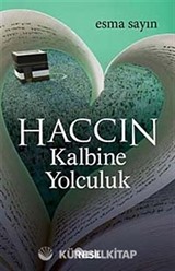 Haccın Kalbine Yolculuk