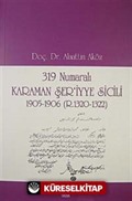 319 Numaralı Karaman Şer'iyye Sicili 1905-1906 (R.1320-1322)