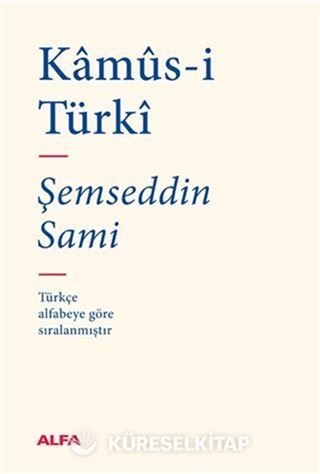 Kamus-i Türki (Osmanlıca-Osmanlıca Sözlük)