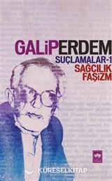 Suçlamalar -1 / Sağcılık-Faşizm