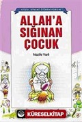 Allah'a Sığınan Çocuk