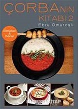 Çorbanın Kitabı 2 / Ekmekler-Kıtırlar
