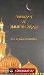 Ramazan ve Ümmetin İnşası