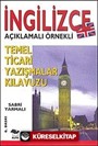 İngilizce Açıklamalı Örnekli Temel Ticari Yazışmalar Kılavuzu