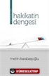 Hakikatin Dengesi (Hadis Okumaları-2)