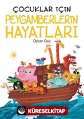 Çocuklar İçin Peygamberlerin Hayatları