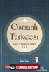 Osmanlı Türkçesi Kolay Okuma Metinleri -1