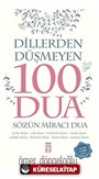 Dillerden Düşmeyen 100 Dua