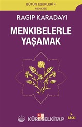 Menkıbelerle Yaşamak