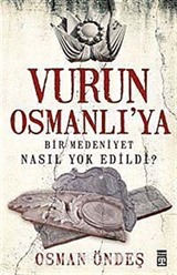 Vurun Osmanlı'ya