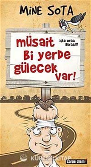 Müsait Bi Yerde Gülecek Var!