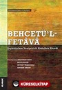 Behcetü'l Fetava-Şeyhülislam Yenişehirli Abdullah Efendi