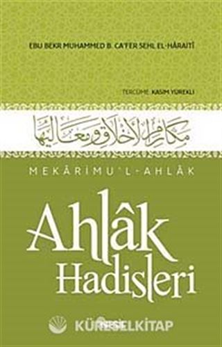 Ahlak Hadisleri - Mekarimu'l-Ahlak