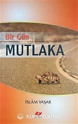 Bir Gün Mutlaka