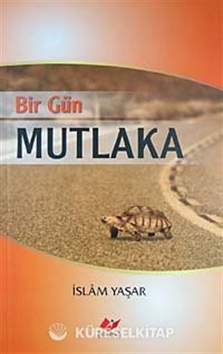 Bir Gün Mutlaka