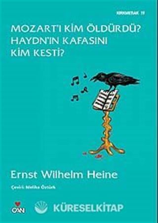 Mozart'ı Kim Öldürdü? Haydn'ın Kafasını Kim Kesti?