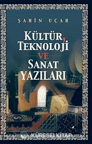 Kültür Teknolojisi ve Sanat Yazıları