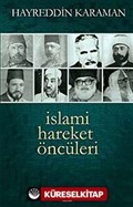 İslami Hareket Öncüleri -1