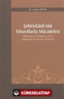 Şehristani'nin Filozoflarla Mücadelesi