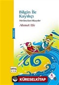 Bilgin İle Kayıkçı / Mevlana'dan Hikayeler