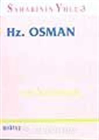 Sahabinin Yolu-3 Hz. Osman