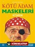 Kötü Adam Maskeleri Kitabım