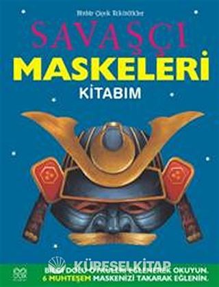Savaşçı Maskeleri Kitabım