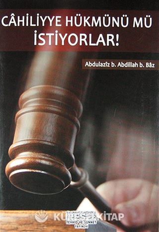 Cahiliyye Hükmünü mü İstiyorlar!