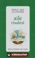 Risale-i Nur Külliyatından Aile Risalesi