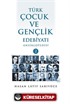 Türk Çocuk ve Gençlik Edebiyatı Ansiklopedisi (2 Cilt Takım)