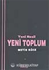 Yeni Nesil Yeni Toplum