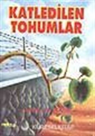 Katledilen Tohumlar
