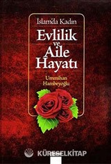 İslam'da Kadın Evlilik ve Aile Hayatı