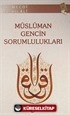 Müslüman Gencin Sorumlulukları