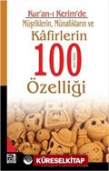 Kur'an-ı Kerim'de Müşriklerin, Münafıkların ve Kafirlerin 100 den Fazla Özelliği