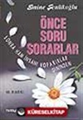 Önce Soru Sorarlar