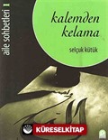 Kalemden Kelama (Aile Sohbetleri-1)