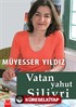 Vatan Yahut Silivri