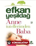 Anne Tut Ellerimden Baba