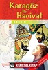 Karagöz İle Hacivat / Dünya Klasikleri