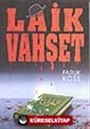 Laik Vahşet