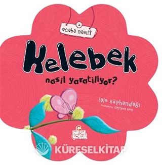 Kelebek Nasıl Yaratılıyor?