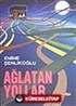 Ağlatan Yollar